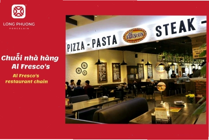 Chuỗi nhà hàng Âu Al Fresco’s với không gian ấm cúng và thực đơn hấp dẫn