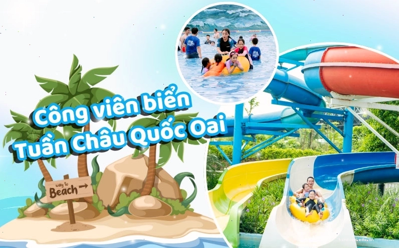 Công viên biển Tuần Châu Quốc Oai tọa lạc tại vị trí thuận tiện