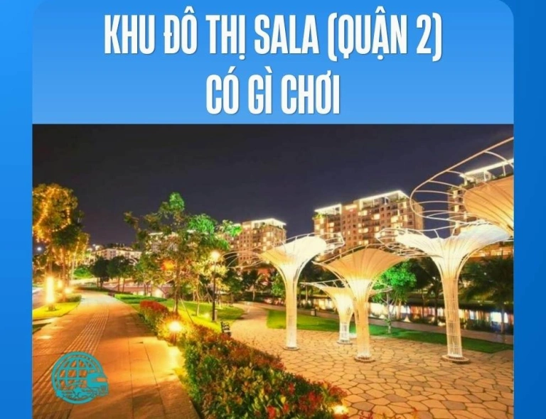 Công Viên Sala Quận 2 Khám Phá Điểm Hẹn Xanh Mát Giữa Lòng Thành Phố