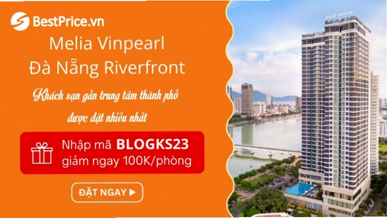 Khách sạn Melia Vinpearl Đà Nẵng Riverfront nhìn ra sông Hàn thơ mộng