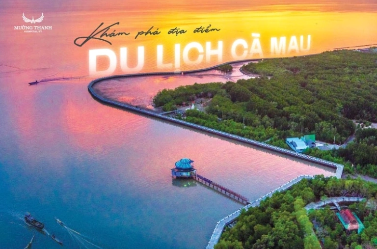 Khám phá Cà Mau 14 địa điểm du lịch không thể bỏ lỡ