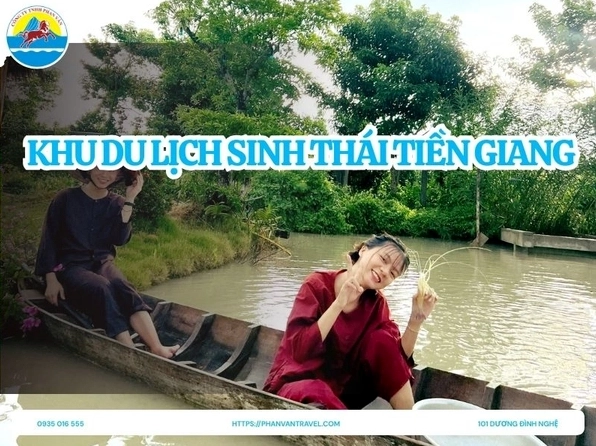 Khám phá các khu vui chơi ở Tiền Giang: Điểm đến lý tưởng cho mọi gia đình