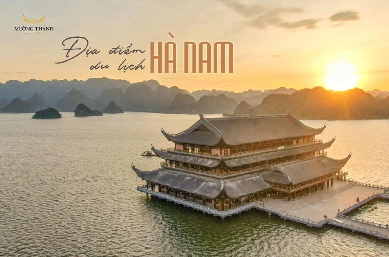 Khám phá Hà Nam: Top 10+ điểm đến du lịch hấp dẫn nhất định phải ghé thăm