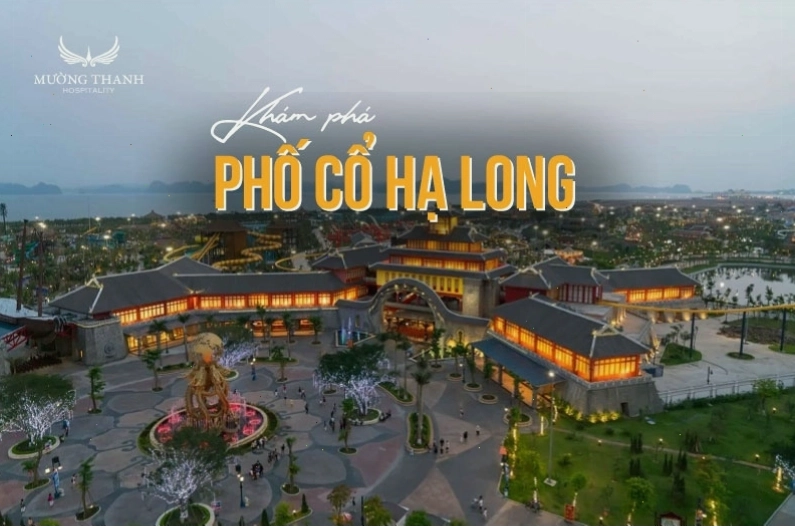 Khám phá không gian Phố cổ Hạ Long