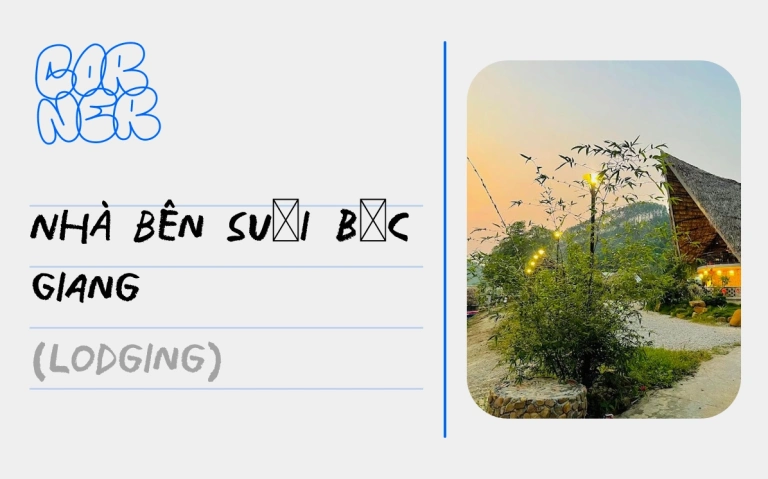 Khám phá Nhà bên Suối Bắc Giang: Điểm đến lý tưởng cho kỳ nghỉ