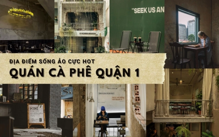 Khám Phá Quán Cafe View Đẹp Quận 1: Điểm Hẹn Lý Tưởng Cho Dân Sài Gòn