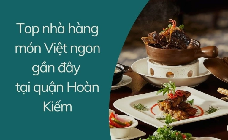 Khám phá Top 7 Nhà Hàng Ngon Tuyệt Tại Phố Cổ Hà Nội