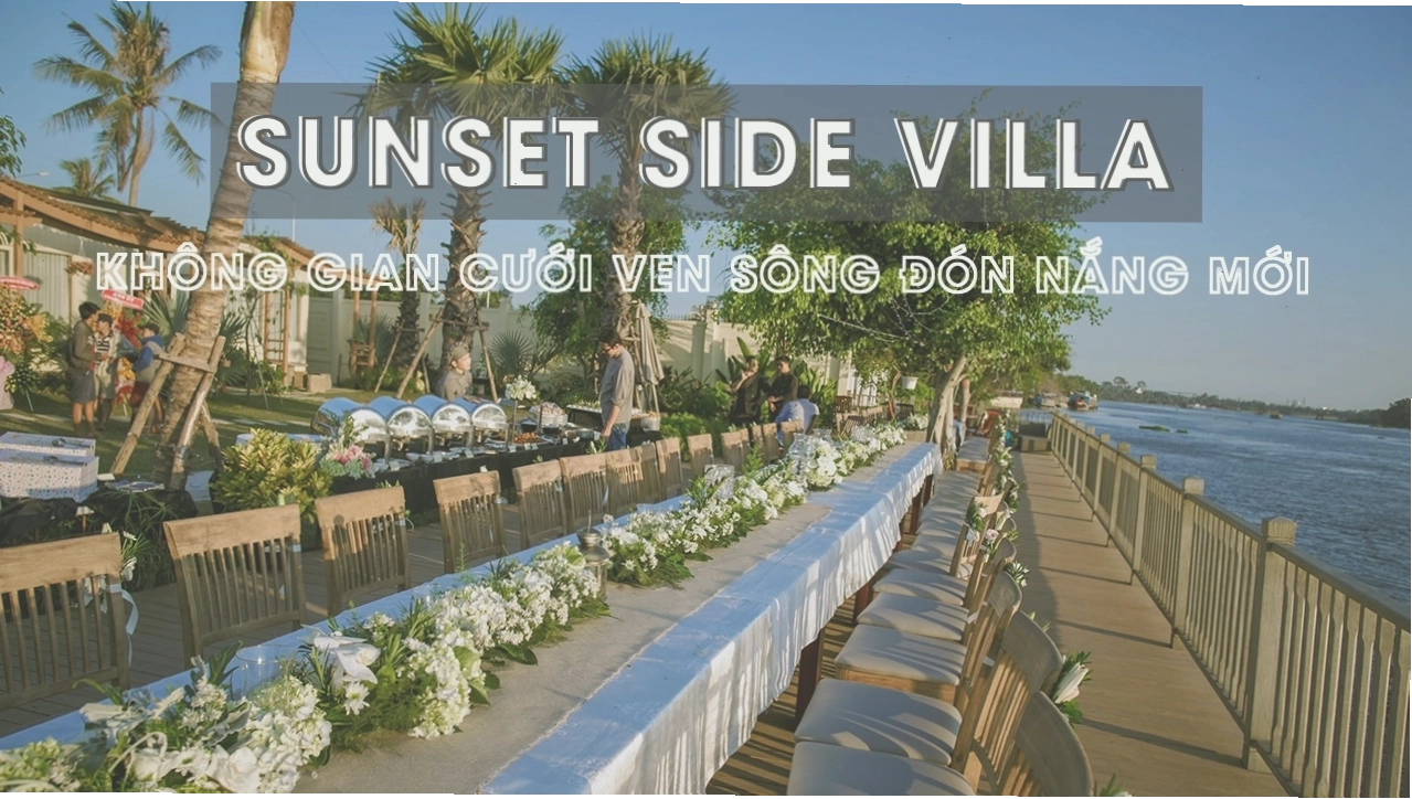 Không gian cưới ven sông tại Sunset Side Villa