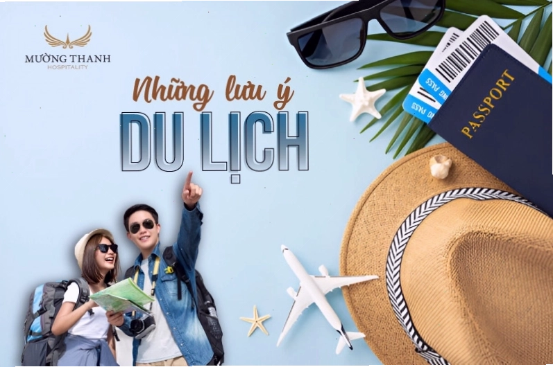 Lưu ý khi du lịch và chuẩn bị đồ dùng cá nhân