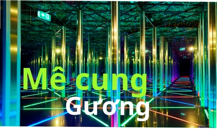 Mê cung gương tại Canopy Park