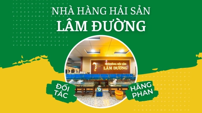 Nhà hàng hải sản Lâm Đường Vũng Tàu: Trải nghiệm ẩm thực bên biển