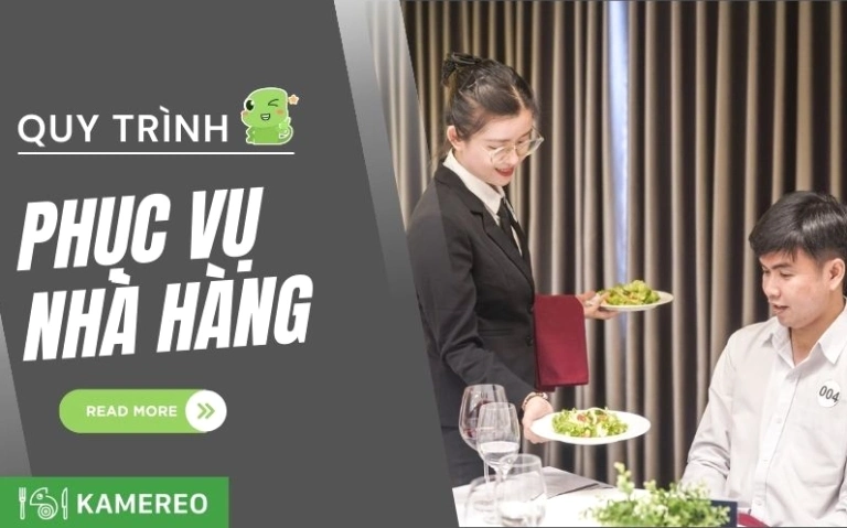 Sơ Đồ Quy Trình Phục Vụ Nhà Hàng Chuyên Nghiệp Từ A-Z