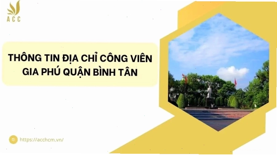 Tổng quan về công viên Gia Phú quận Bình Tân