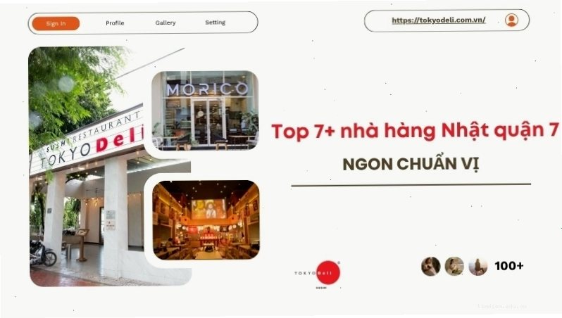 Top các nhà hàng Nhật quận 7 ngon chuẩn vị hiện nay, trong đó có Tokyo Deli