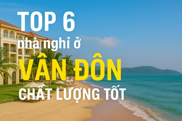 Top Homestay Vân Đồn: Trải nghiệm độc đáo và giá cả hợp lý