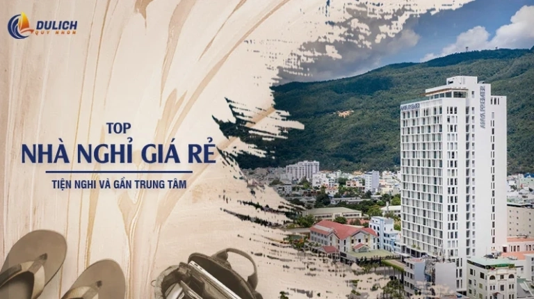 Top Nhà Nghỉ Quy Nhơn Giá Rẻ Gần Biển: Trải Nghiệm Lưu Trú Tuyệt Vời Năm 2026