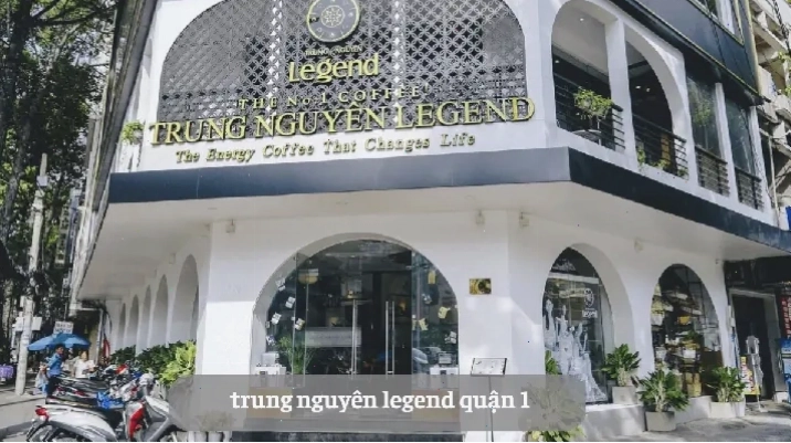 Trung Nguyên Legend tại Quận 1 với không gian ấm cúng